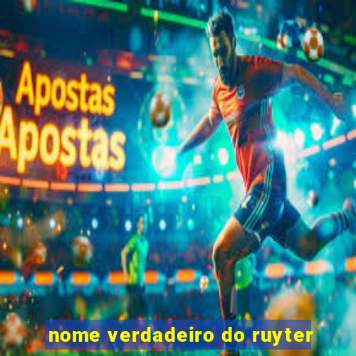 nome verdadeiro do ruyter